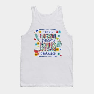 I got Pioneer Obsession Funny Tank Top